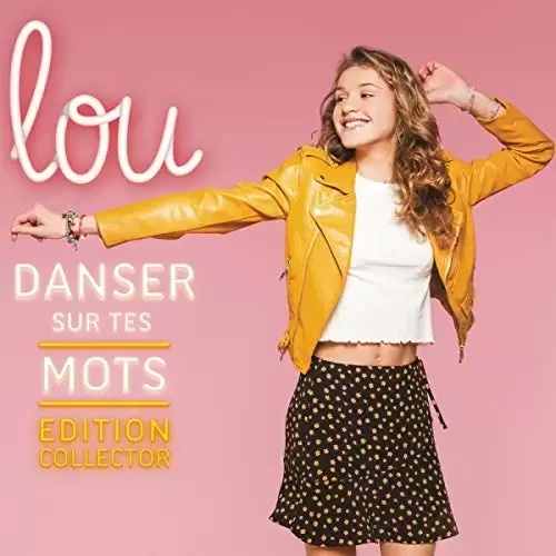 Lou - Danser sur tes mots (édition collector)