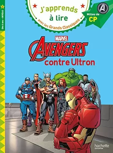 J’apprends à lire avec les Grands Classiques - Avengers contre Ultron