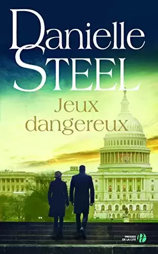 Danielle Steel - Jeux dangereux