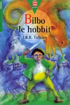 J.R.R. Tolkien - Bilbo le hobbit