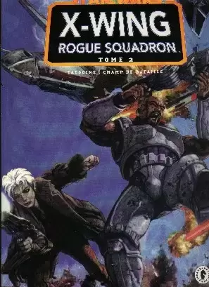 Star Wars - X-Wing Rogue Squadron (Dark Horse France) - Tatooïne: champ de bataille