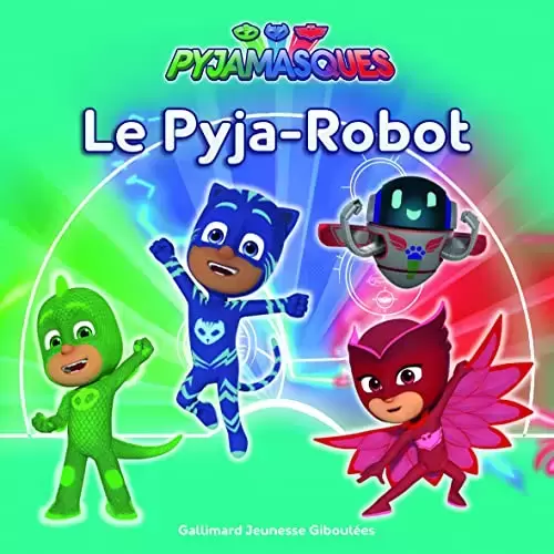 Pyjamasques - Le Pyja-robot