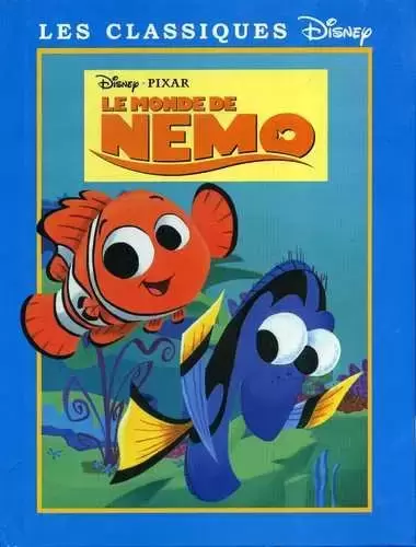 Les Classiques Disney - Edition France Loisirs - Le monde de Nemo