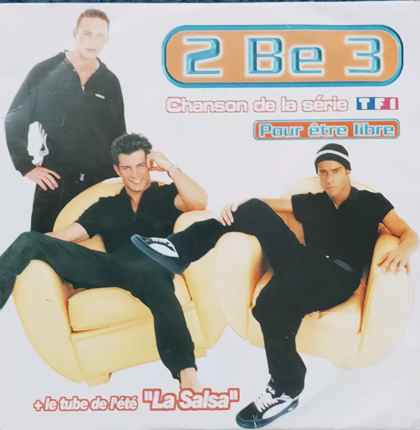 2 Be 3 - 2 Be 3 - Pour être libre