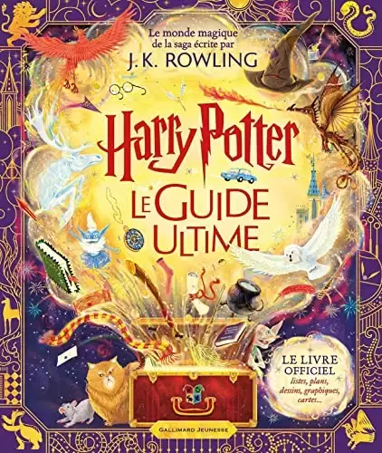 Livres Harry Potter et Animaux Fantastiques - Harry Potter - Le Guide Ultime