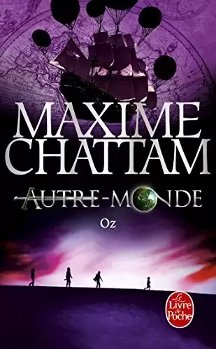 Maxime Chattam - Oz (Autre-Monde, Tome 5)