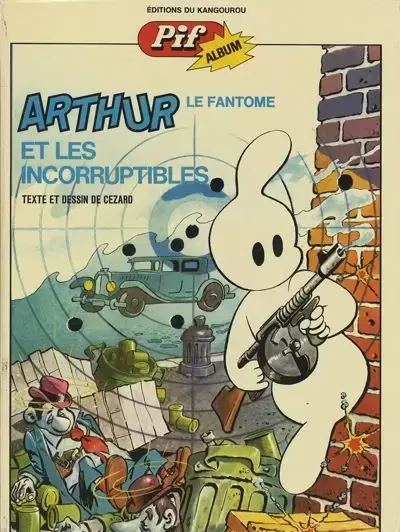 Arthur le fantôme justicier - Arthur et les incorruptibles