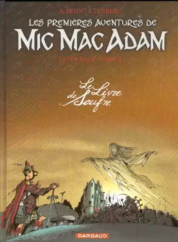 Mic Mac Adam - Le Livre de Soufre