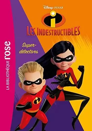 Disney - Les Indestructibles 2 02 - Super-détectives !