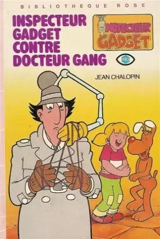 Bibliothèque Rose (avant 1999) - Inspecteur Gadget contre Docteur Gang