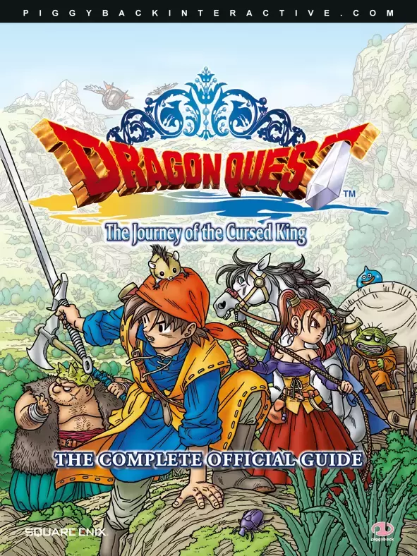 Guides Jeux Vidéos - Dragon Quest: The Journey Of The Cursed King, The Complete Official Guide