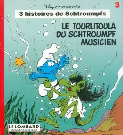 3 Histoires de Schtroumpfs - Le tourlitoula du schtroumpf musicien