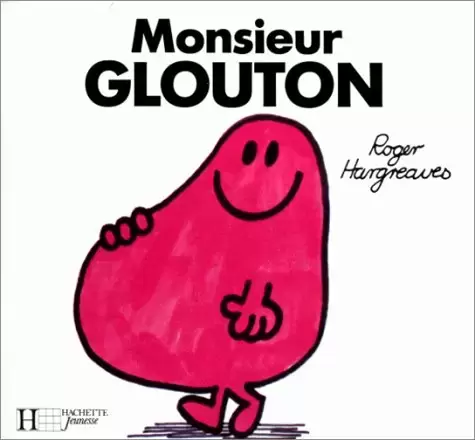 Classiques Monsieur Madame - Monsieur Glouton