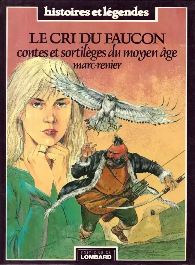 Contes et sortilèges du Moyen Âge - Le cri du faucon