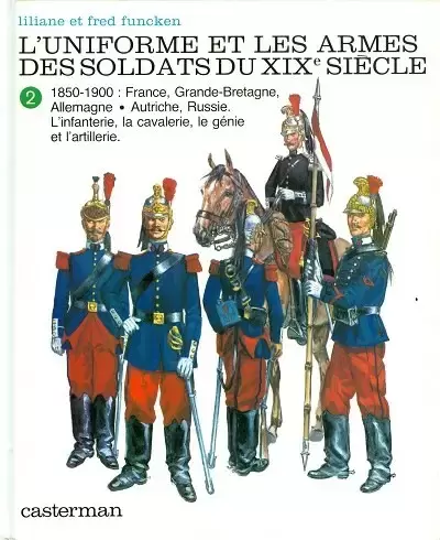 Funcken - Uniformes et armes des soldats du XIXe siècle - Tome 2