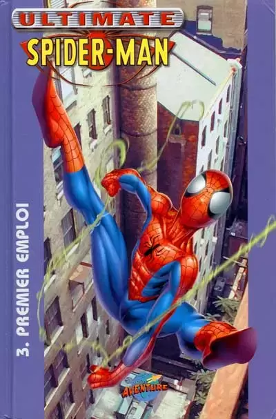 Ultimate Spider-Man - Presses Aventure - Premier emploi