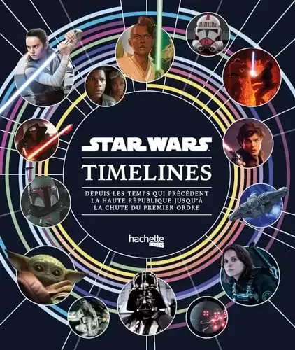 Beaux livres Star Wars - Star Wars Timelines