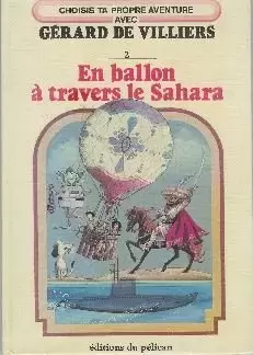 Un livre dont vous êtes le héros - En ballon à travers le Sahara