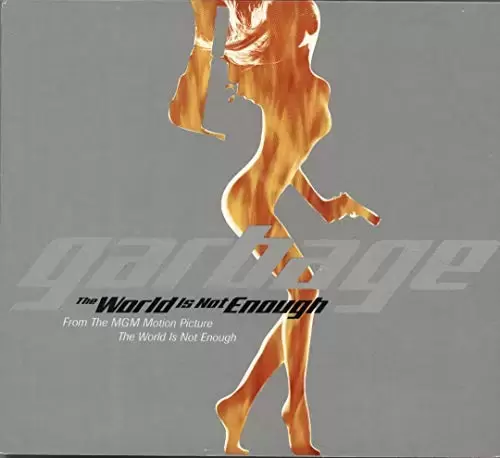Garbage - The World Is Not Enough