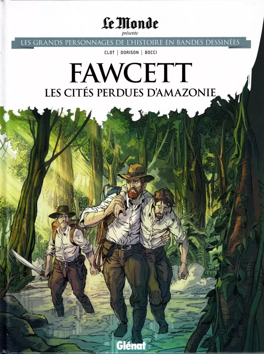 Les grands Personnages de l\'Histoire en bandes dessinées - Fawcett, les cités perdues d\'Amazonie