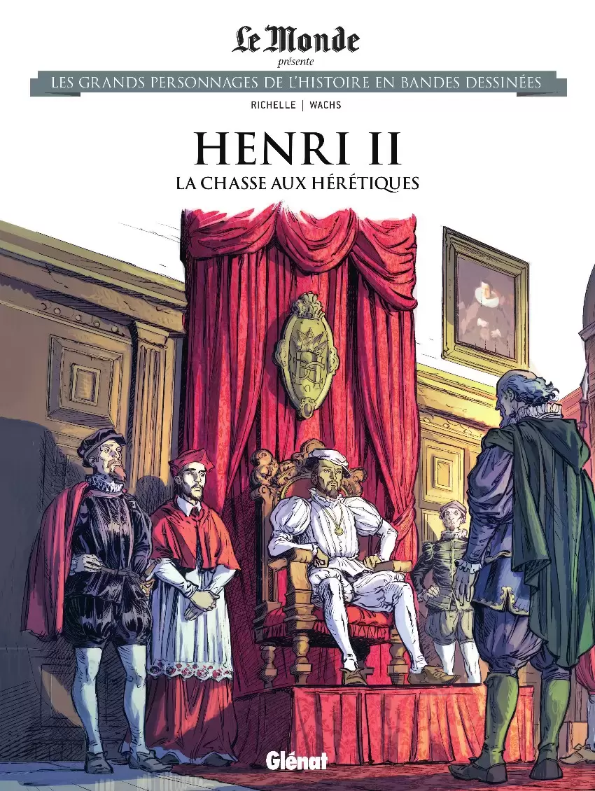 Les grands Personnages de l\'Histoire en bandes dessinées - Henri II: la chasse aux hérétiques