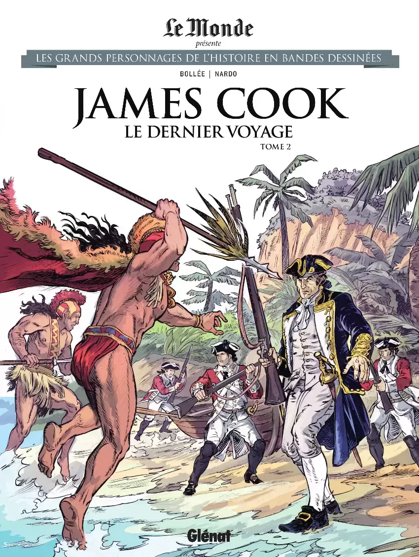 Les grands Personnages de l\'Histoire en bandes dessinées - James Cook : Le dernier voyage
