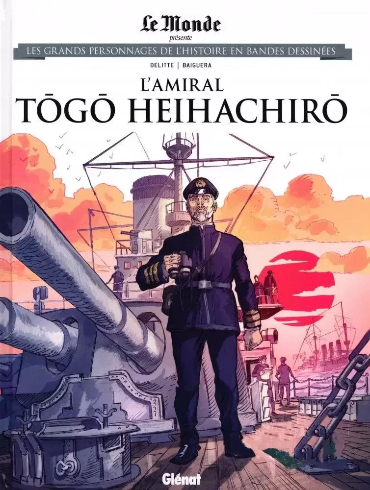 Les grands Personnages de l\'Histoire en bandes dessinées - L\'amiral Togo Heihachiro