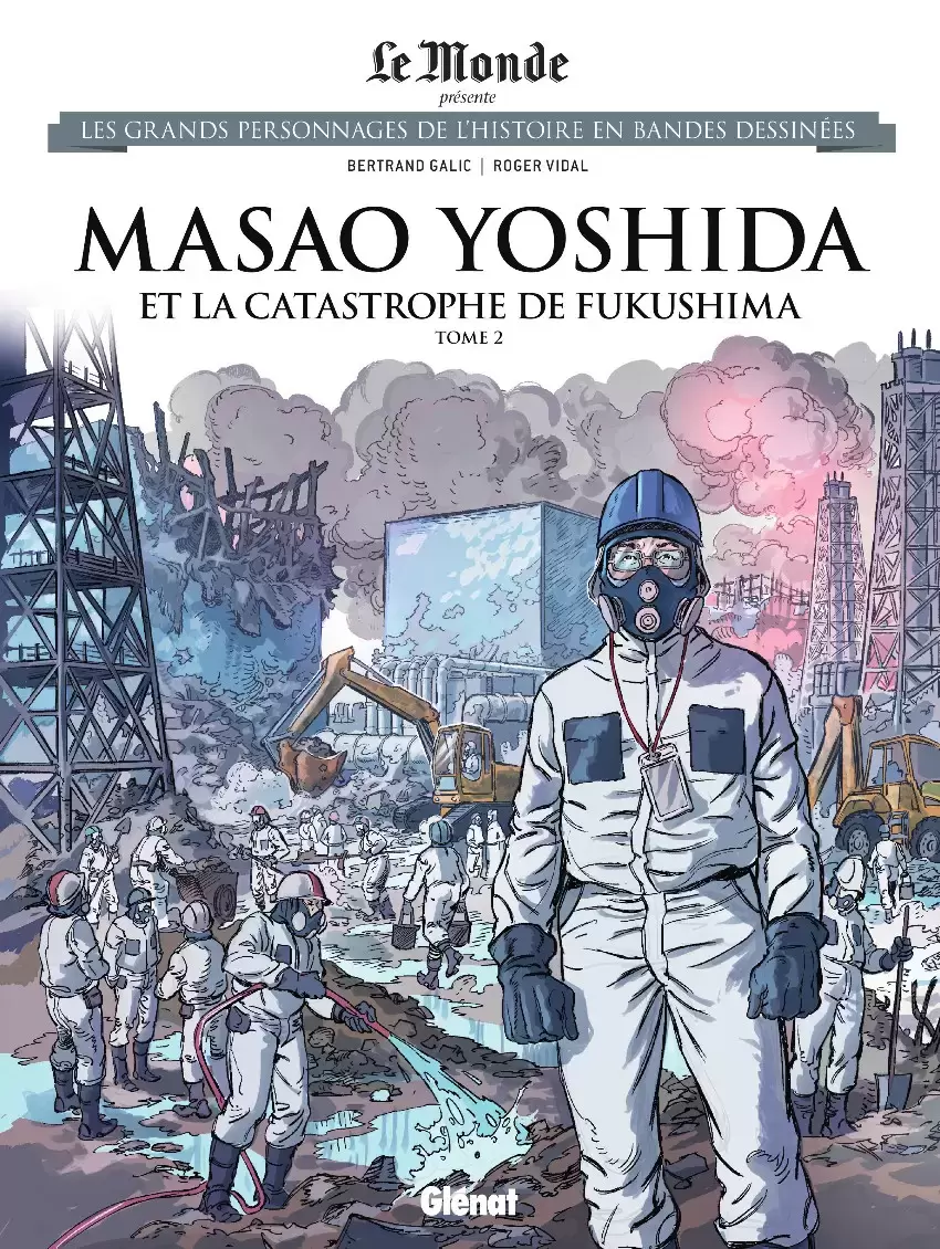 Les grands Personnages de l\'Histoire en bandes dessinées - Masao Yoshida et la catastrophe de Fukushima 2/2