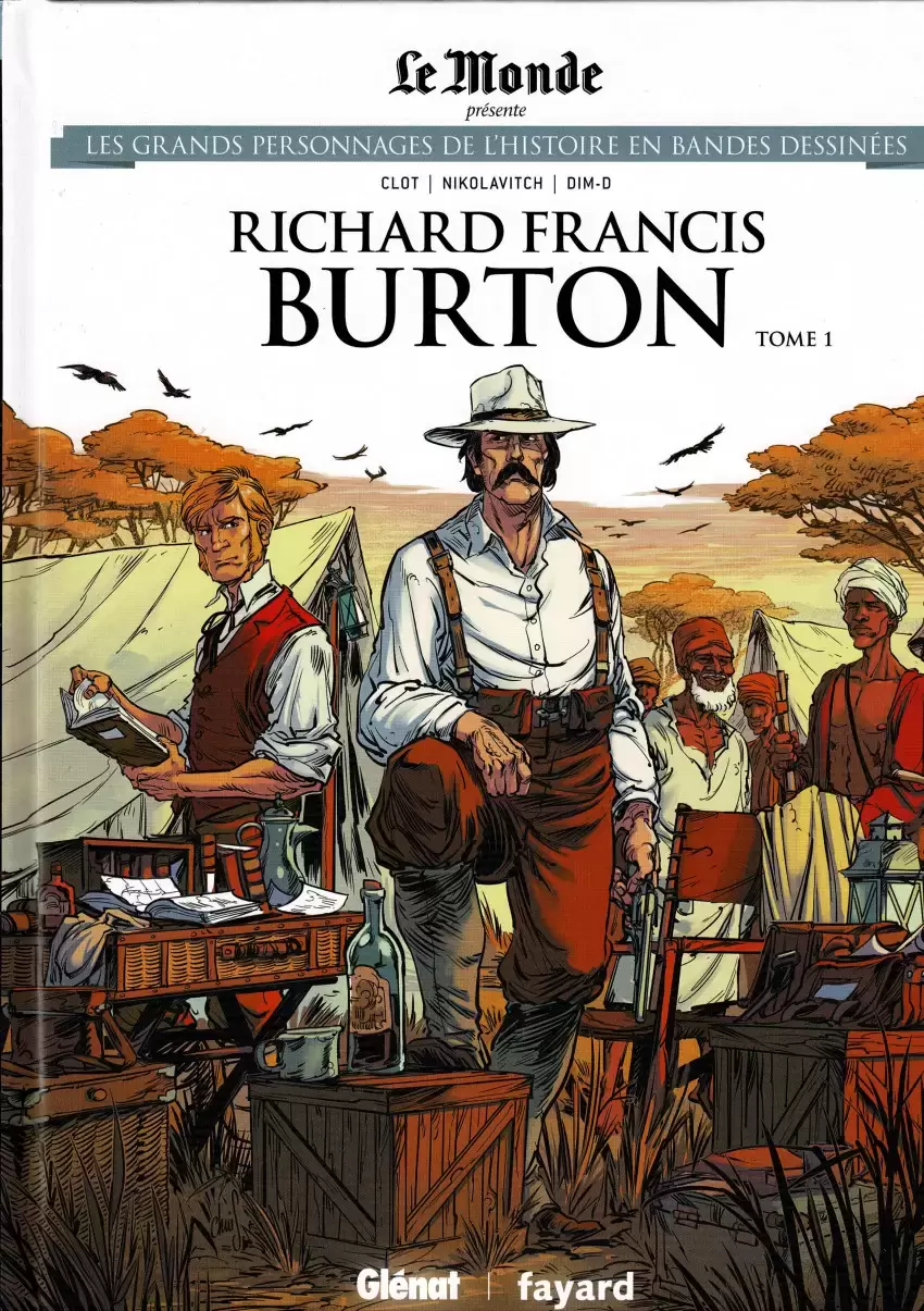 Les grands Personnages de l\'Histoire en bandes dessinées - Richard Francis Burton - Tome 1