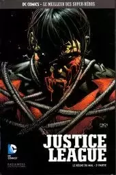 DC Comics - Le Meilleur des Super-Héros - Justice League - Le Règne du Mal 2ème partie