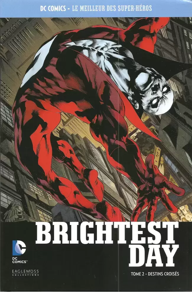DC Comics - Le Meilleur des Super-Héros - Brightest Day - Tome 2 - Destins Croisés