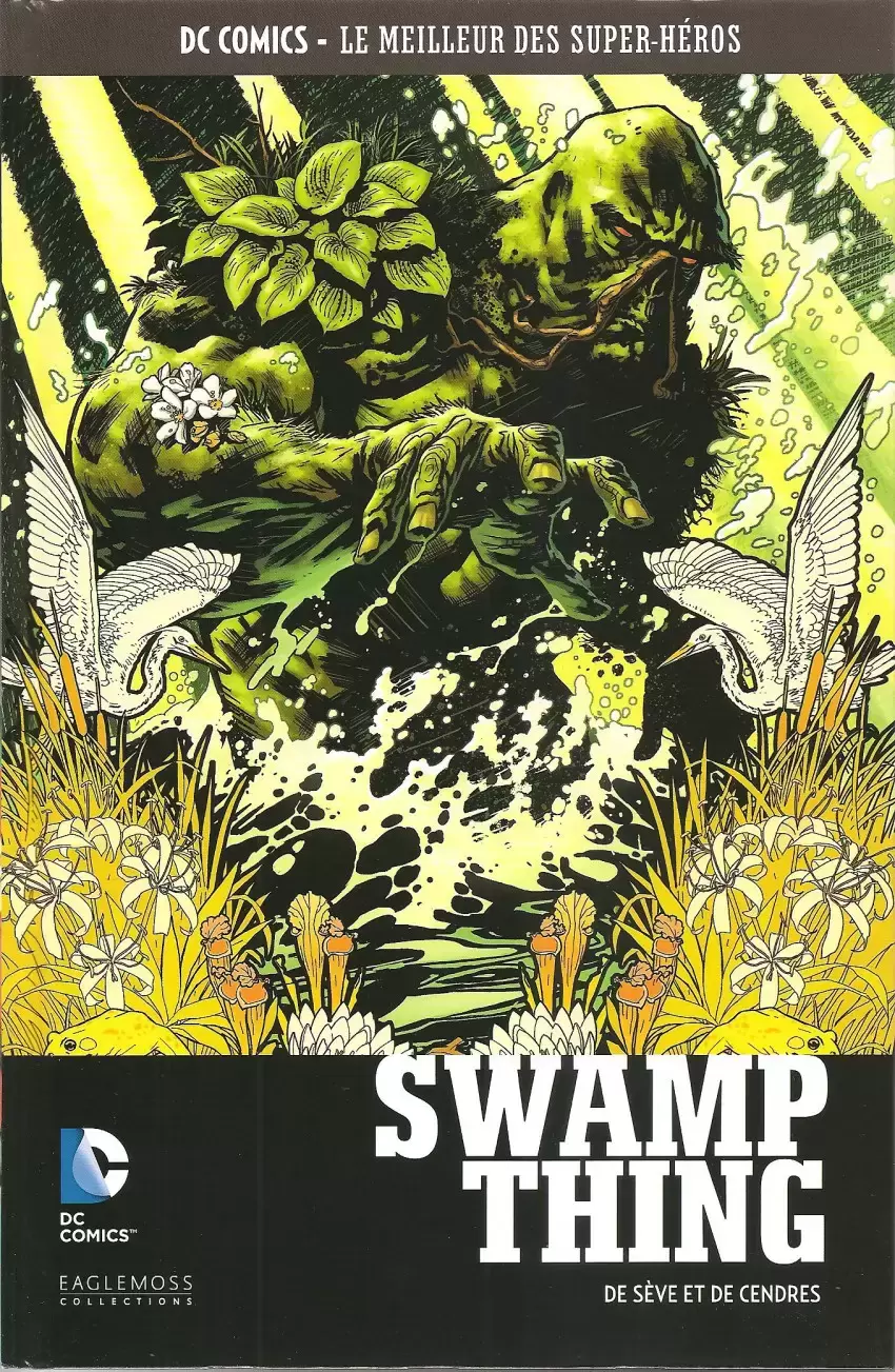 DC Comics - Le Meilleur des Super-Héros - Swamp Thing - De Sèves et de Cendres