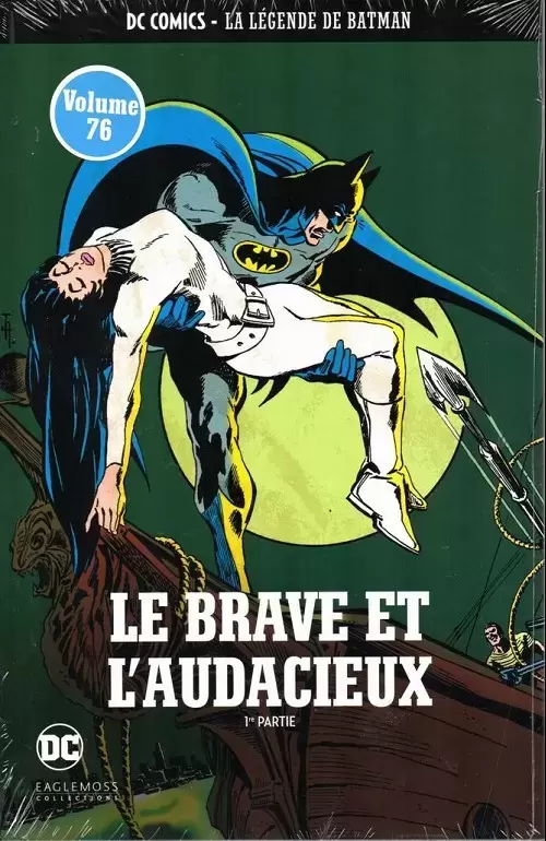 Batman : La Légende de Batman - Le brave et l\'audacieux - 1re partie