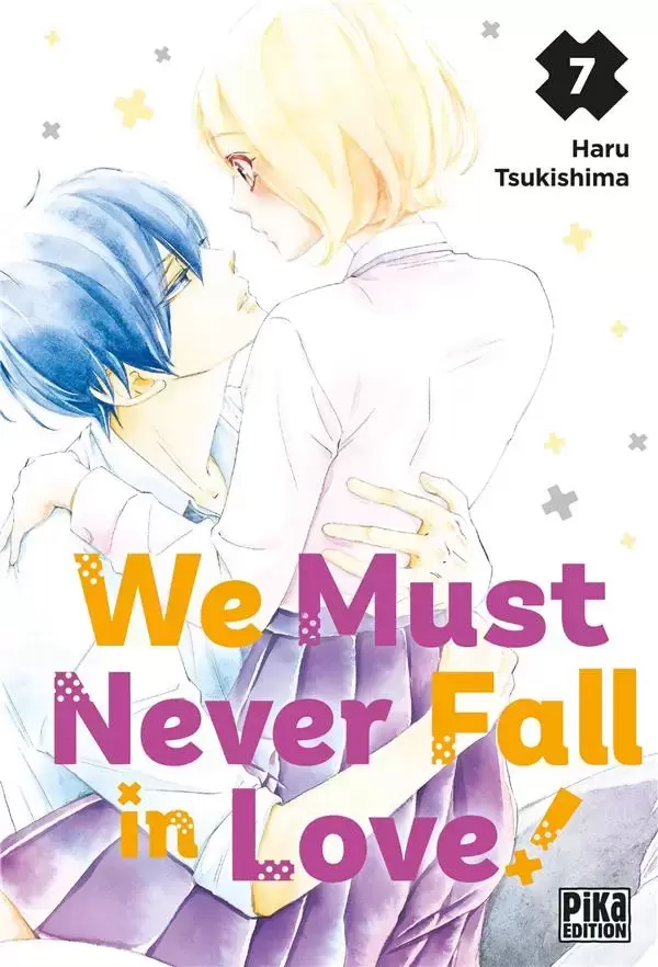 We Must Never Fall in Love ! - Tome 7