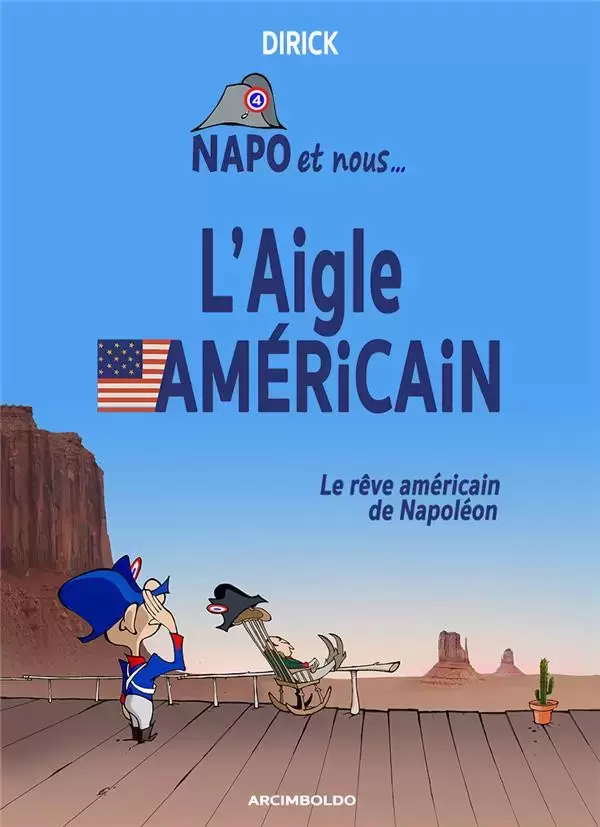 NAPO et Nous... - L\'aigle américain - Le rêve américain de Napoléon