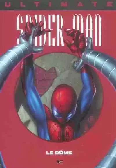 Ultimate Spider-Man Prestige - Le Dôme