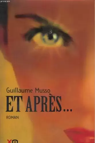 Guillaume Musso - ET APRES