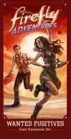 Firefly - The Board Game - Firefly: Wanted Fugitives Crew Expansion