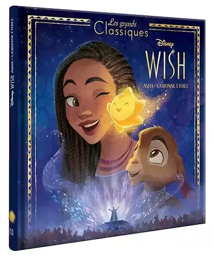 Livres Disney/Pixar - Wish, Asha Et La Bonne Étoile - L\'histoire Du Film
