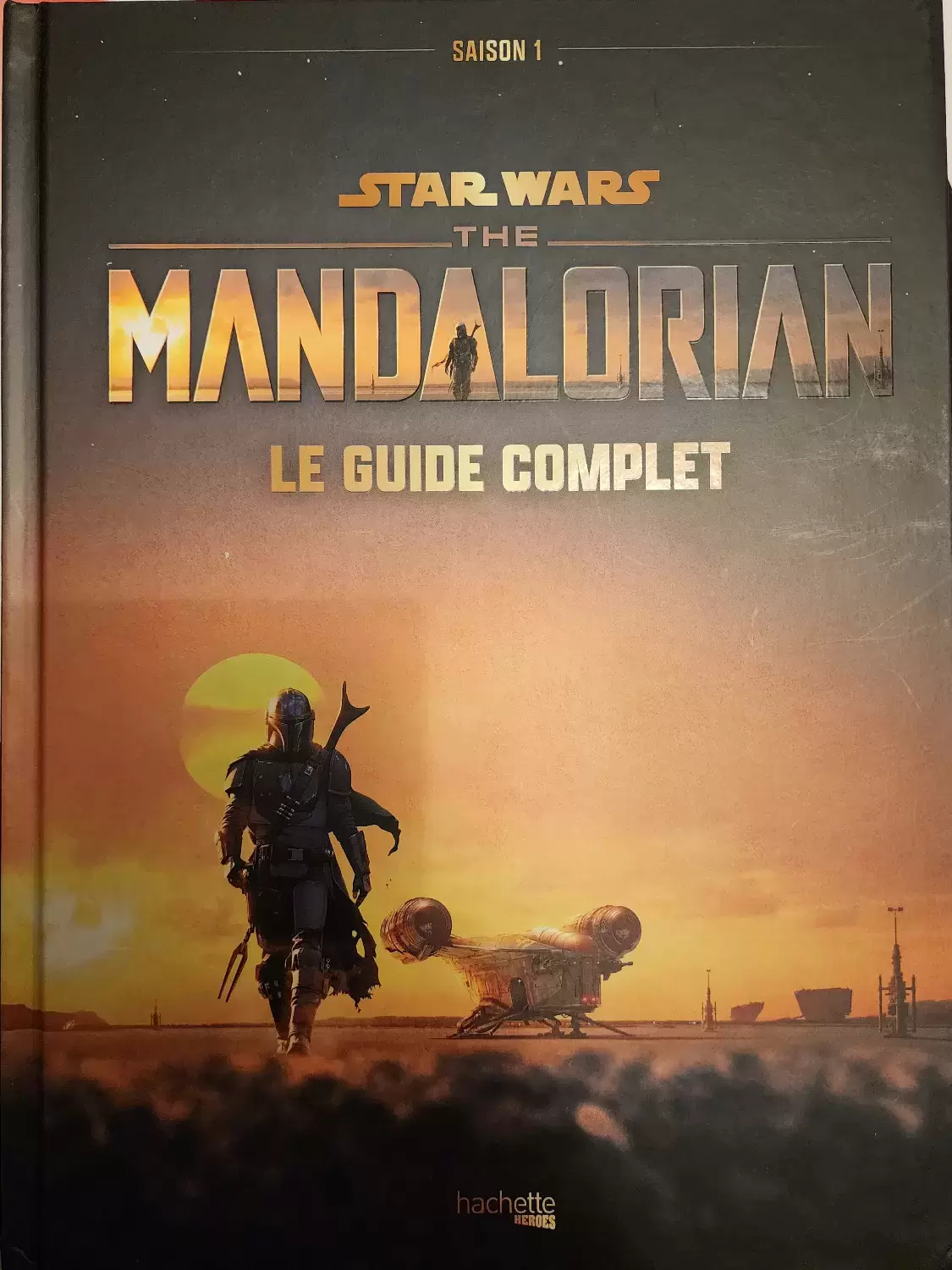Beaux livres Star Wars - The Mandalorian - Le Guide Complet (saison 1)