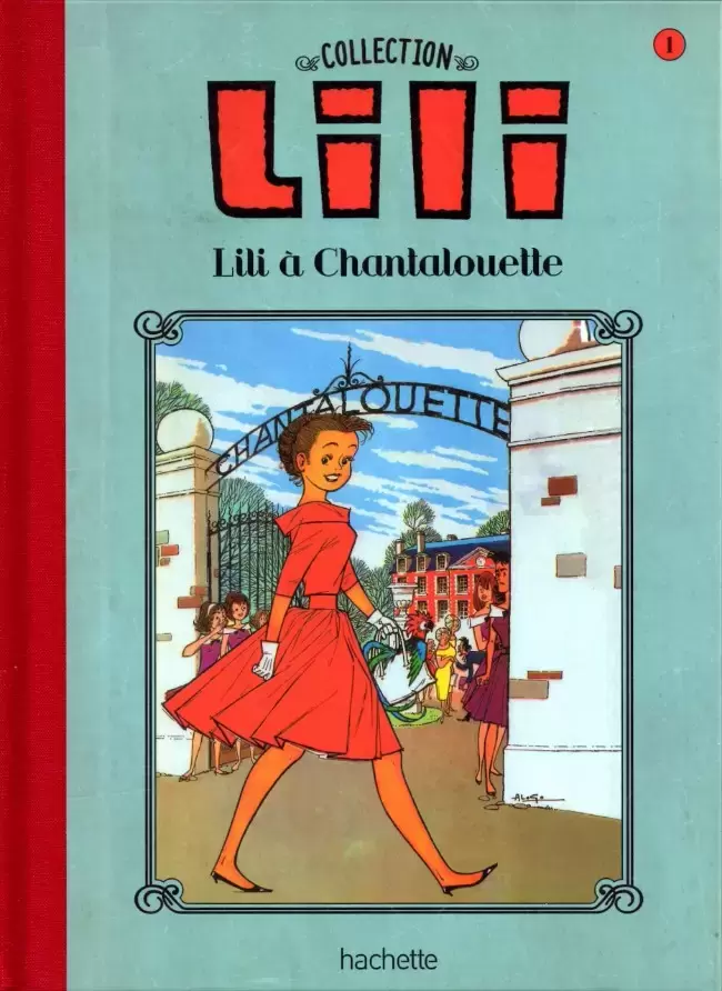 Lili - La Collection Hachette - Lili à Chantalouette