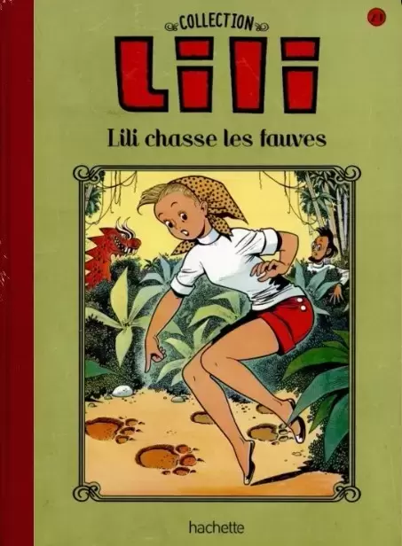 Lili - La Collection Hachette - Lili chasse les fauves