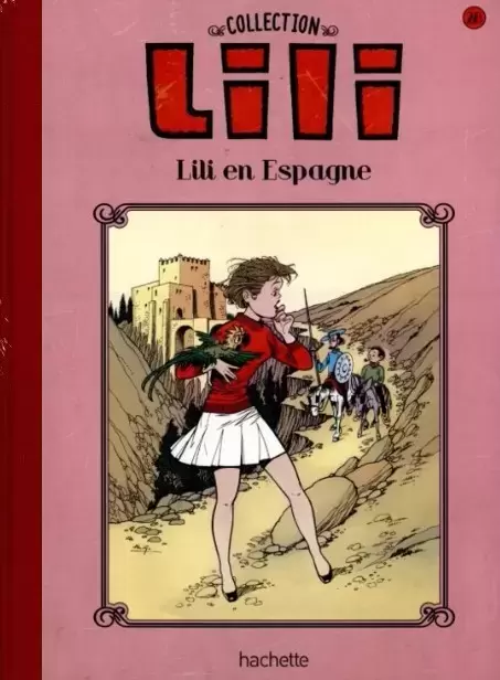 Lili - La Collection Hachette - Lili en Espagne