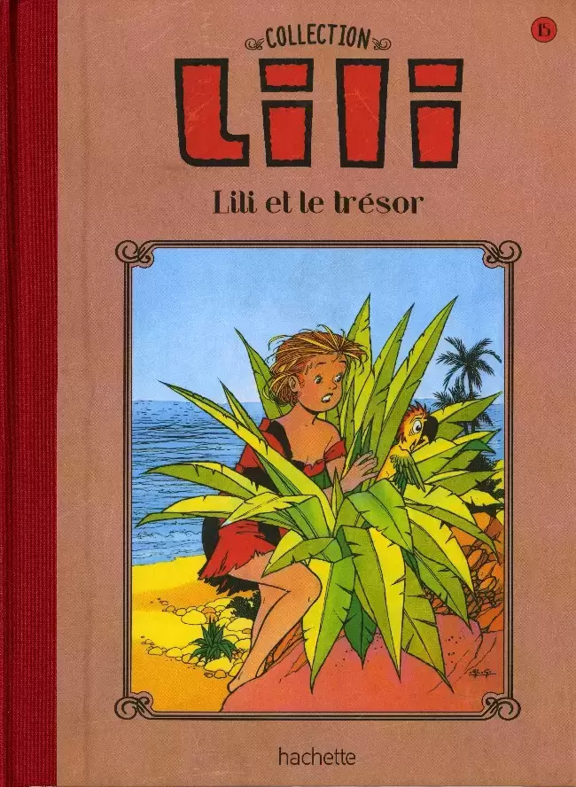Lili - La Collection Hachette - Lili et le trésor