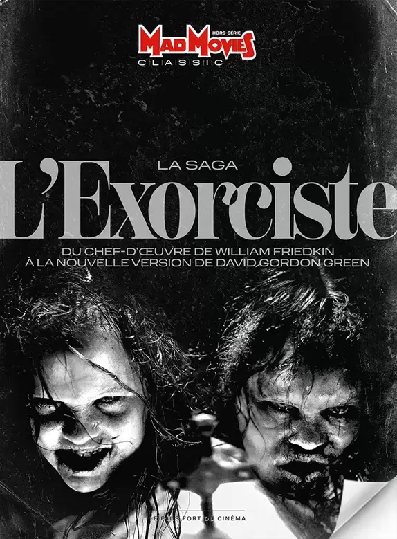 Mad Movies - Hors-série - La Saga L\'exorciste