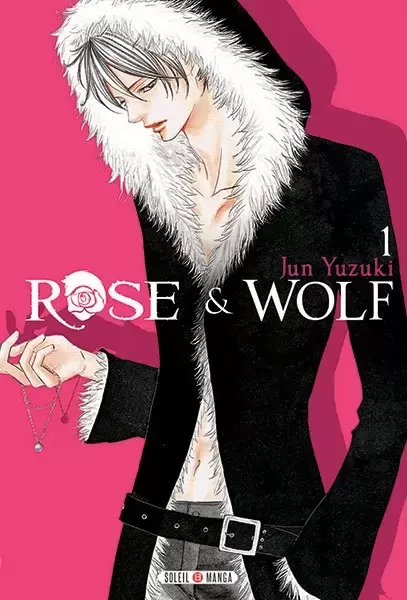 Rose & Wolf - Tome 1
