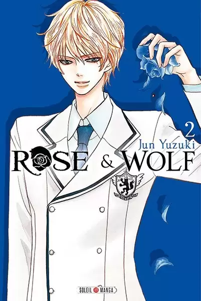 Rose & Wolf - Tome 2