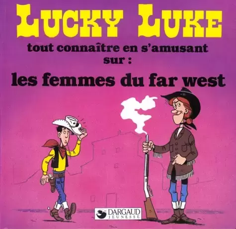Lucky Luke - Les femmes du Far West
