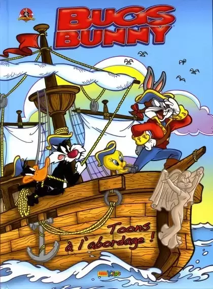 Bugs Bunny - Toons à l\'abordage !