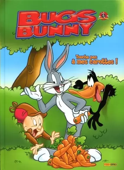 Bugs Bunny - Touche pas à mes carottes !